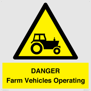 DANGER Farm Vehicles Operating